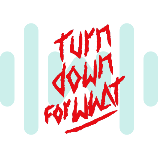 Turn Down For What SoundBoard thumbnail